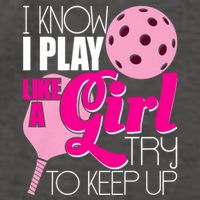 I Know I Play Like A Girl Try To Keep Up Paddleball Player Vector Backpack