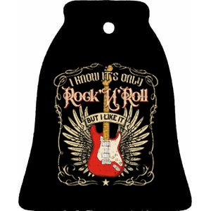 I Know ItS Only RockNRoll But I Like It Rock Music Ceramic Bell Ornament