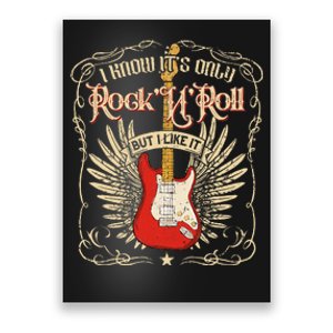 I Know ItS Only RockNRoll But I Like It Rock Music Poster