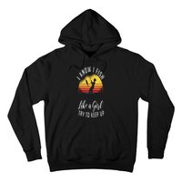 I Know I Fish Like A Girl Try To Keep Up Funny Fishing Hoodie