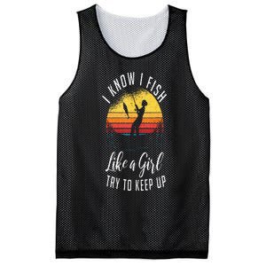 I Know I Fish Like A Girl Try To Keep Up Funny Fishing Mesh Reversible Basketball Jersey Tank