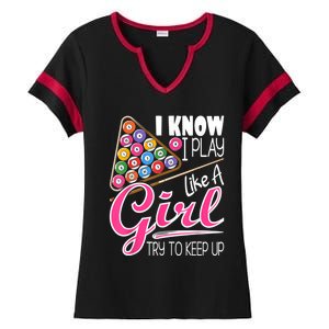 I Know I Play Like A Girl Funny 8Ball Pool Billiard Player Ladies Halftime Notch Neck Tee