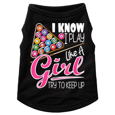 I Know I Play Like A Girl Funny 8Ball Pool Billiard Player Doggie Tank