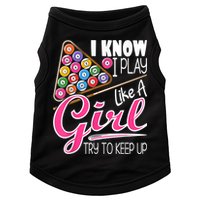 I Know I Play Like A Girl Funny 8Ball Pool Billiard Player Doggie Tank