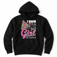I Know I Play Like A Girl Funny 8Ball Pool Billiard Player Hoodie