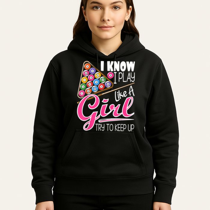 I Know I Play Like A Girl Funny 8Ball Pool Billiard Player Hoodie