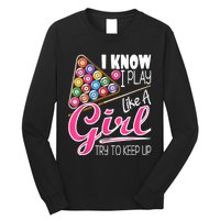 I Know I Play Like A Girl Funny 8Ball Pool Billiard Player Long Sleeve Shirt