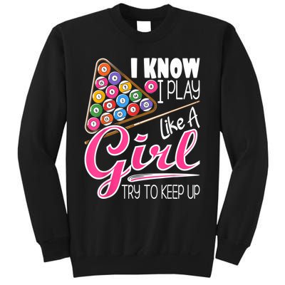 I Know I Play Like A Girl Funny 8Ball Pool Billiard Player Sweatshirt