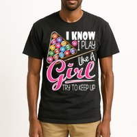 I Know I Play Like A Girl Funny 8Ball Pool Billiard Player Tall T-Shirt