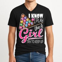 I Know I Play Like A Girl Funny 8Ball Pool Billiard Player V-Neck T-Shirt