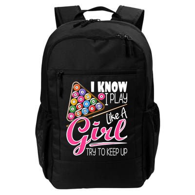 I Know I Play Like A Girl Funny 8Ball Pool Billiard Player Backpack