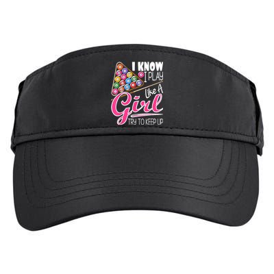 I Know I Play Like A Girl Funny 8Ball Pool Billiard Player Adult Drive Performance Visor