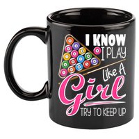 I Know I Play Like A Girl Funny 8Ball Pool Billiard Player 11oz C Handle Ceramic Mug