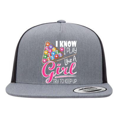 I Know I Play Like A Girl Funny 8Ball Pool Billiard Player Flat Bill Trucker Hat