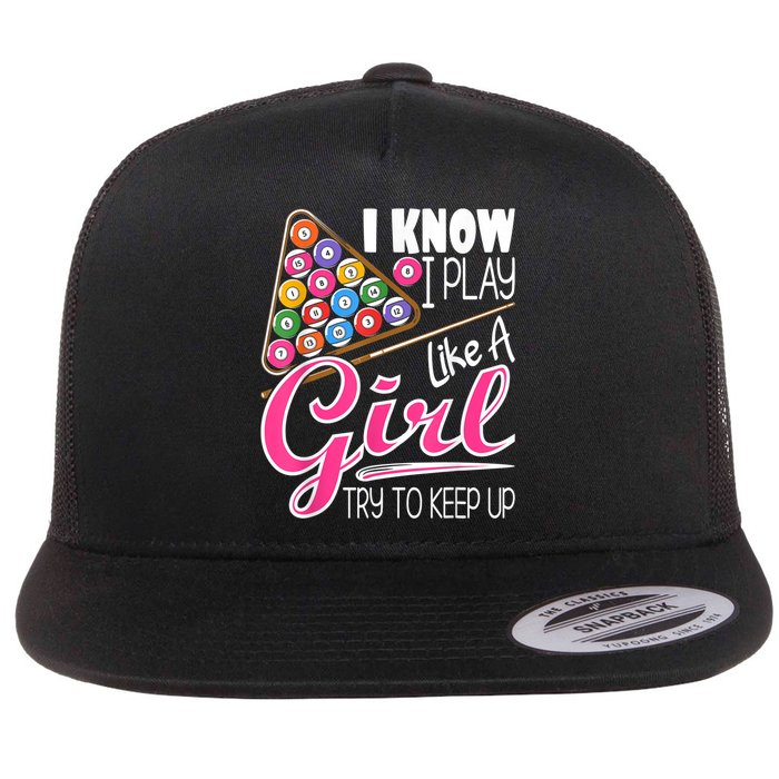 I Know I Play Like A Girl Funny 8Ball Pool Billiard Player Flatbill Hat