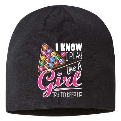 I Know I Play Like A Girl Funny 8Ball Pool Billiard Player Sustainable Beanie