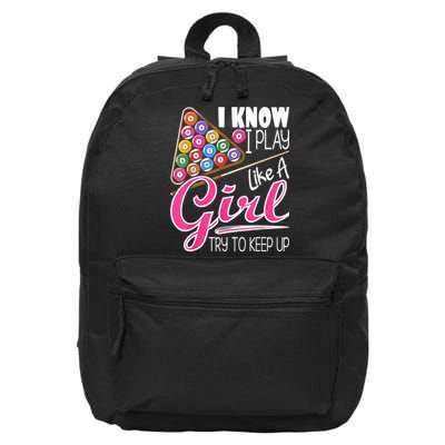 I Know I Play Like A Girl Funny 8Ball Pool Billiard Player 16 in Basic Backpack