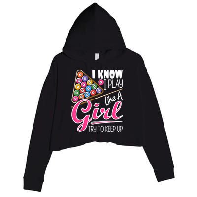 I Know I Play Like A Girl Funny 8Ball Pool Billiard Player Crop Fleece Hoodie