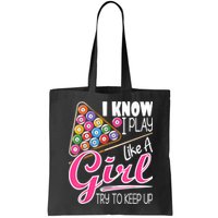 I Know I Play Like A Girl Funny 8Ball Pool Billiard Player Bag