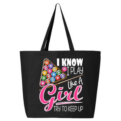 I Know I Play Like A Girl Funny 8Ball Pool Billiard Player 25L Jumbo Tote
