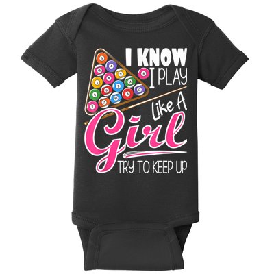 I Know I Play Like A Girl Funny 8Ball Pool Billiard Player Baby Bodysuit