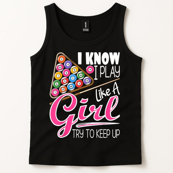 I Know I Play Like A Girl Funny 8Ball Pool Billiard Player Tank Top