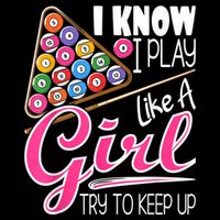 I Know I Play Like A Girl Funny 8Ball Pool Billiard Player Cropped Pullover Crew