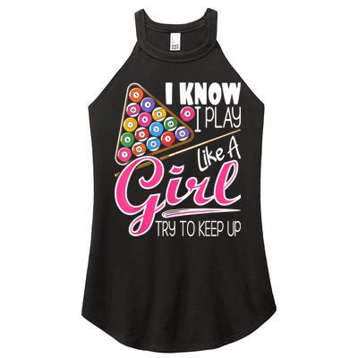 I Know I Play Like A Girl Funny 8Ball Pool Billiard Player Women's Perfect Tri Rocker Tank