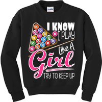 I Know I Play Like A Girl Funny 8Ball Pool Billiard Player Kids Sweatshirt