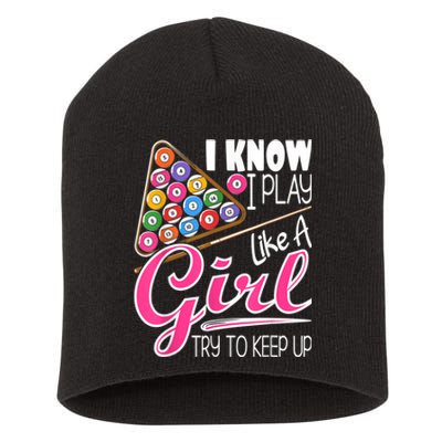 I Know I Play Like A Girl Funny 8Ball Pool Billiard Player Short Acrylic Beanie