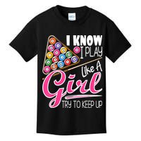 I Know I Play Like A Girl Funny 8Ball Pool Billiard Player Kids T-Shirt