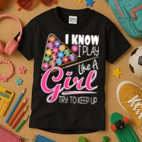 I Know I Play Like A Girl Funny 8Ball Pool Billiard Player Kids T-Shirt