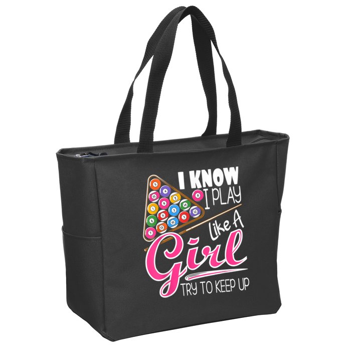 I Know I Play Like A Girl Funny 8Ball Pool Billiard Player Zip Tote Bag