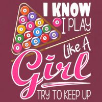 I Know I Play Like A Girl Funny 8Ball Pool Billiard Player 16oz Travel Tumbler