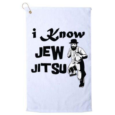 I know Jew Jitsu Rabbi Horah Dance Jiu Jitsu Jewish Man Platinum Collection Golf Towel