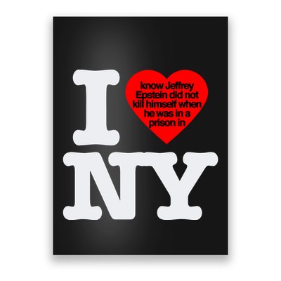 I Know Jeffrey Epstein Did Not Kill Himself Poster