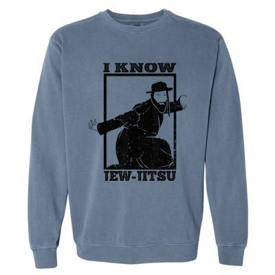 I Know Jew Jitsu Funny Jiu Jitsu Pun Jewish Martial Art Garment-Dyed Sweatshirt