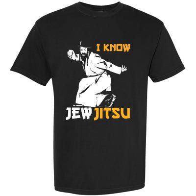 I Know Jew Jitsu Garment-Dyed Heavyweight T-Shirt