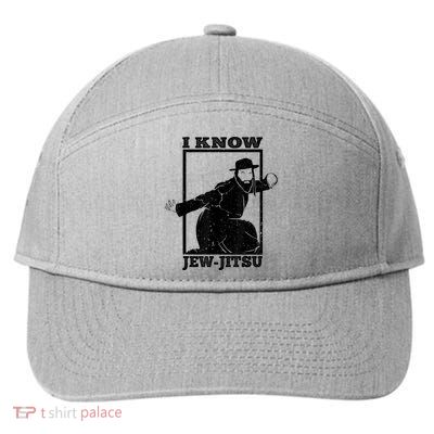 I Know Jew Jitsu Funny Jiu Jitsu Pun Jewish Martial Art 7-Panel Snapback Hat