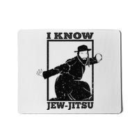 I Know Jew Jitsu Funny Jiu Jitsu Pun Jewish Martial Art Mousepad