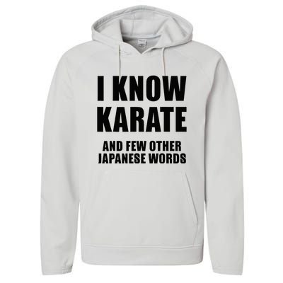 I Know Karate And Few Other Japanese Words Funny Performance Fleece Hoodie