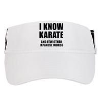 I Know Karate And Few Other Japanese Words Funny Adult Drive Performance Visor