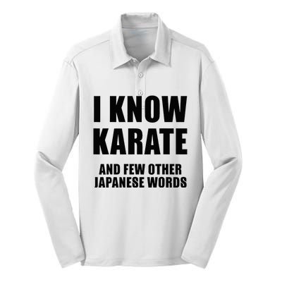 I Know Karate And Few Other Japanese Words Funny Silk Touch Performance Long Sleeve Polo