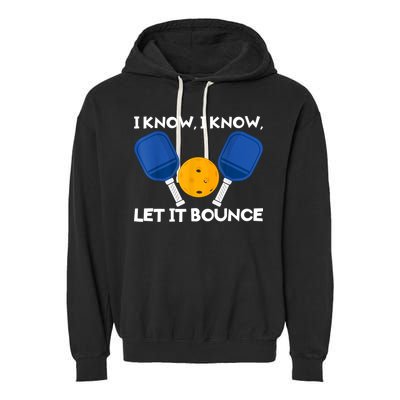 I Know Let It Bounce Pickleball Garment-Dyed Fleece Hoodie
