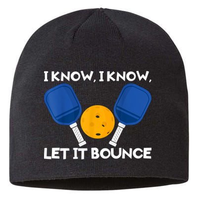 I Know Let It Bounce Pickleball Sustainable Beanie