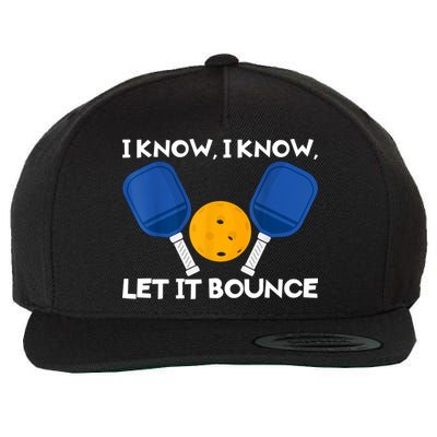 I Know Let It Bounce Pickleball Wool Snapback Cap