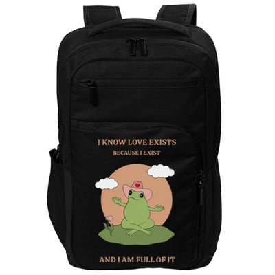 I Know Love Exists Because I Exist Impact Tech Backpack