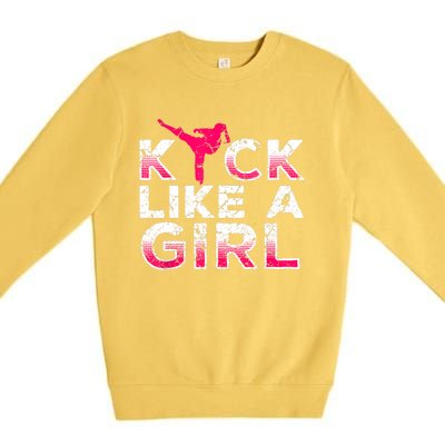 I Kick Like A Girl Gift Funny Karate Kickboxing Girl Gift Premium Crewneck Sweatshirt