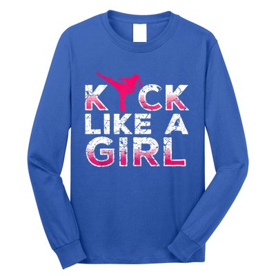 I Kick Like A Girl Gift Funny Karate Kickboxing Girl Gift Long Sleeve Shirt