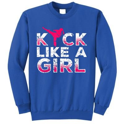 I Kick Like A Girl Gift Funny Karate Kickboxing Girl Gift Tall Sweatshirt